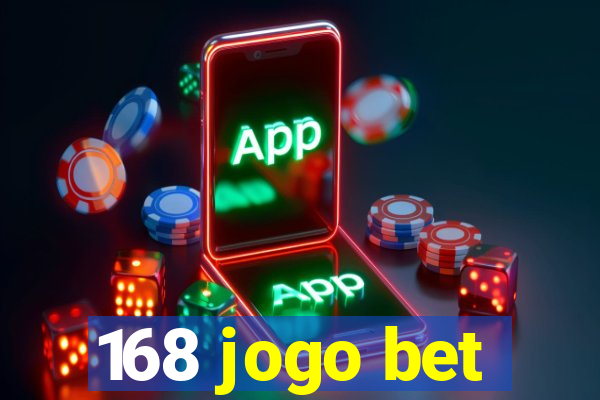 168 jogo bet